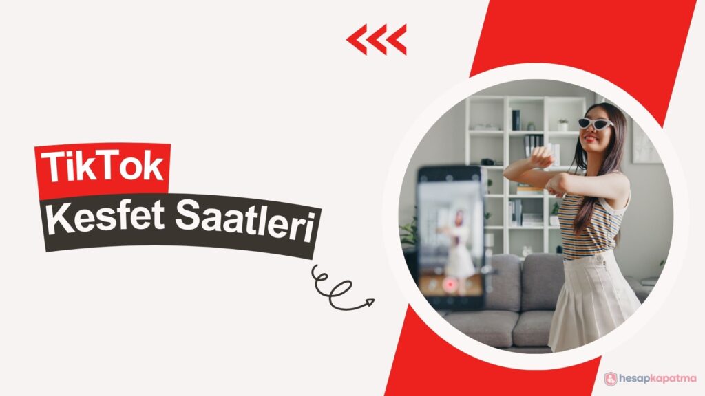 TikTok Keşfet Saatleri